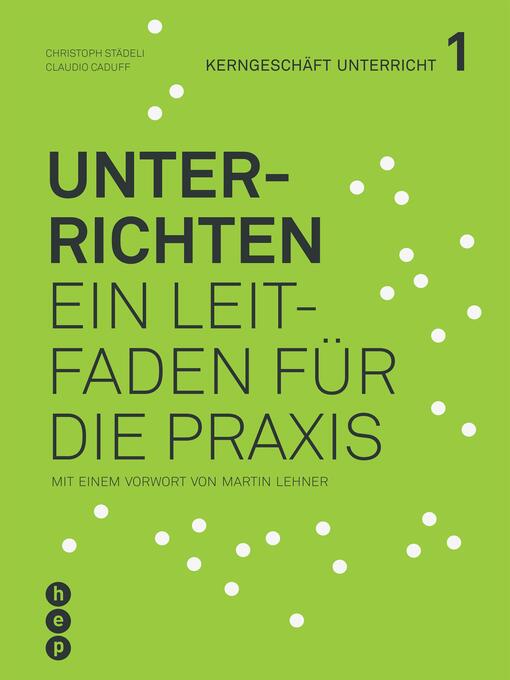 Title details for Unterrichten (E-Book) by Christoph Städeli - Wait list